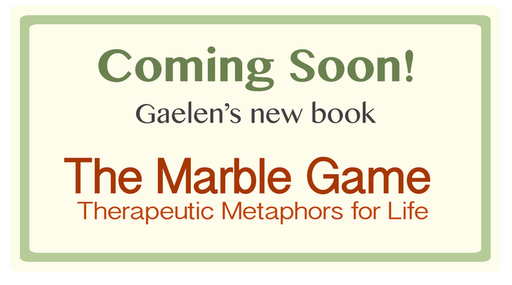 The Marble Game - Therapeutic Metaphors for Life by Gaelen Billingsley